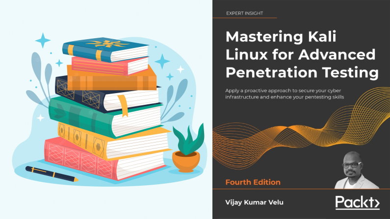 Masterning Kali Linux for Advanced Penetration Testing